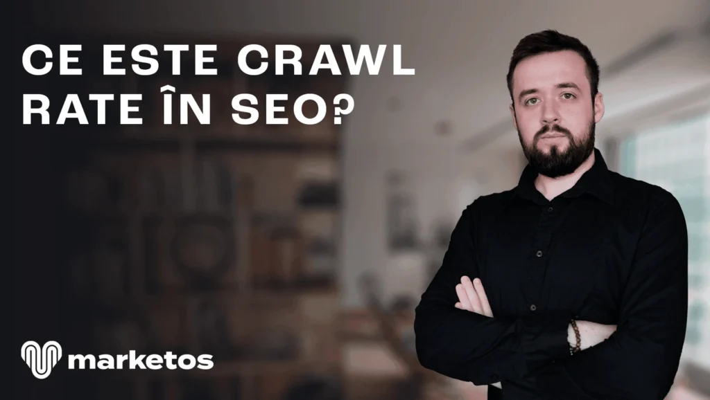Marian lângă titlul „Ce este crawl rate în SEO?”, pe coperta Marketos