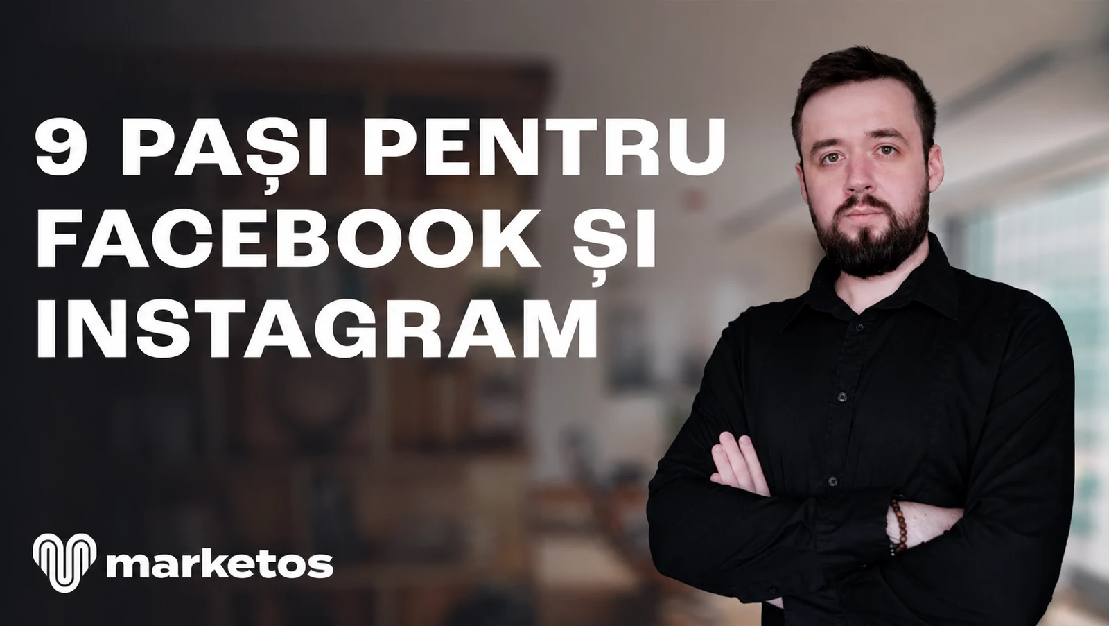 Marian în cămașă neagră, lângă titlul despre 9 pași pentru Facebook și Instagram, pe coperta Marketos