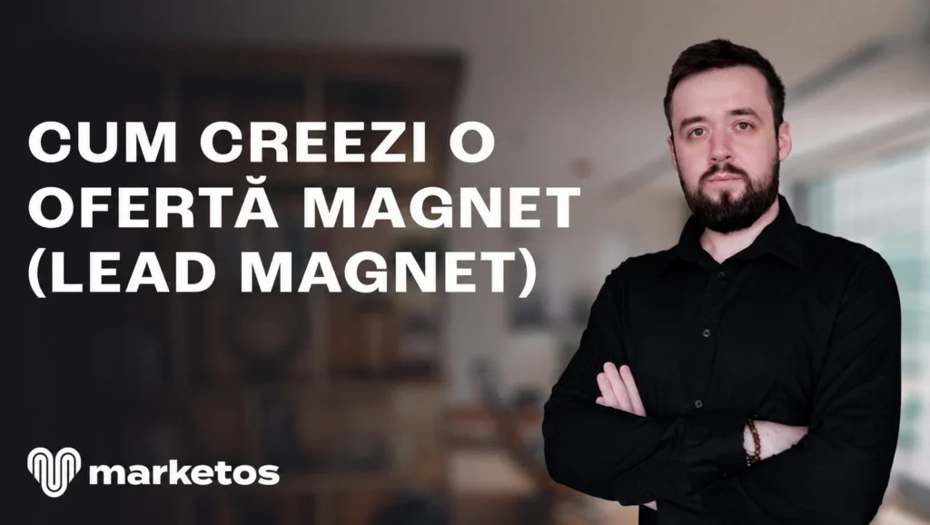 Marian lângă titlul „Cum creezi o ofertă magnet (lead magnet)”, pe coperta Marketos