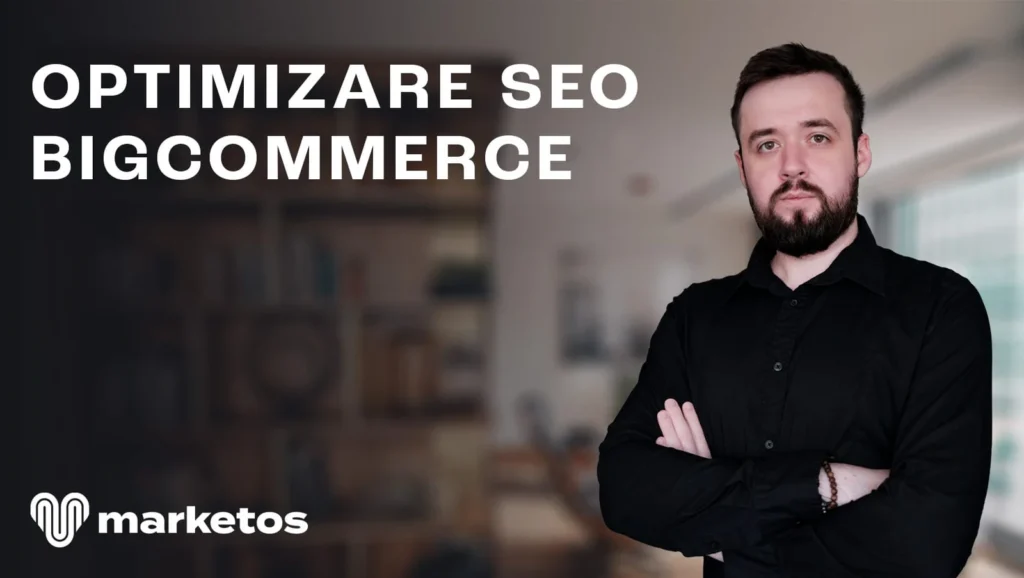 Marian lângă titlul „Optimizare SEO BigCommerce”, pe coperta Marketos