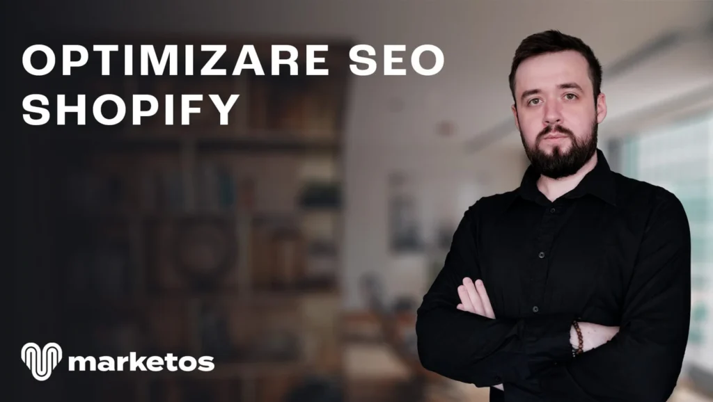 Marian lângă titlul „Optimizare SEO Shopify”, pe coperta Marketos