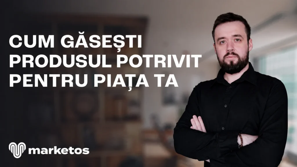 Marian lângă titlul „Cum găsești produsul potrivit pentru piața ta”, pe coperta Marketos